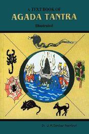 A Text Book of Agada Tantra (Illustrated) / Namburi, U.R. Sekhar (Dr.)