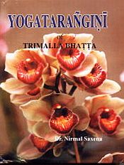 Yogatarangini of Trimalla Bhatta: Text with English Translation, Notes, Historical Introduction, Comments, Index and Appendices / Saxena, Nirmal (Dr.)