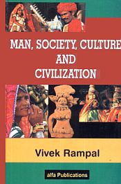 Man, Society, Culture and Civilization / Rampal, Vivek 