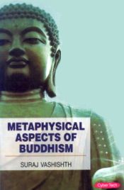 Metaphysical Aspects of Buddhism / Vashishth, Suraj 