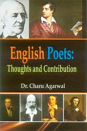 English Poets: Thoughts and Contribution / Agarwal, Charu (Dr.)
