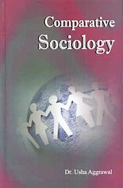 Comparative Sociology / Aggrawal, Usha (Dr.)
