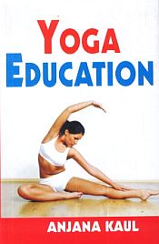 Yoga Education / Kaul, Anjana 