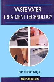 Waste Water Management Treatment Technology / Singh, Hari Mohan 