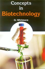 Concepts of Biotechnology / Whitmore, G. 