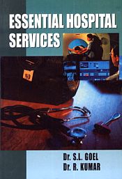Essential Hospital Services / Goel, S.L. & Kumar, R. (Drs.)