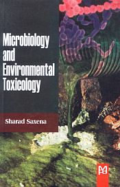 Microbiology and Environmental Toxicology / Saxena, Sharad 