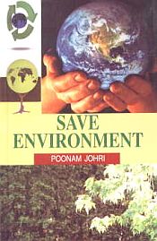 Save Environment / Johri, Poonam 