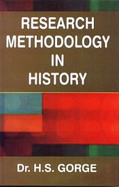 Research Methodology in History / Gorge, H.S. (Dr.)