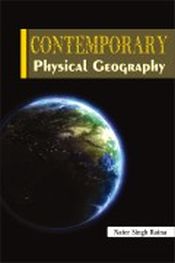 Contemporary Physical Geography / Raina, N.S. 