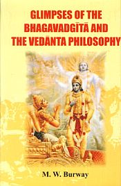 Glimpses of the Bhagavadgita and the Vedanta Philosophy / Burway, Mukund Wamanrao 