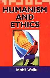 Humanism and Ethics / Walia, Mohit 