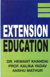 Extension Education / Khandai, Hemant; Yadav, Kalika & Mathur, Anshu 