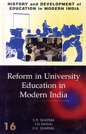 History and Development of Education in Modern India; Volumes 16 to 20 / Sharma, S.R.; Ratho, T.N. & Sharma, K.K. 