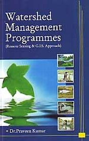 Watershed Management Programmes / Kumar, Praveen (Dr.)