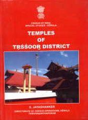 Temples of Trssoor District (Census of India, Special Studies - Kerala) / Jayashanker, S. 