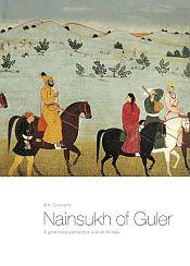 Nainsukh of Guler: A Great Indian Painter from a Small Hill-State / Goswamy, B.N. 