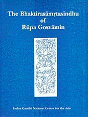 The Bhaktirasamrtasindhu of Rupa Gosvamin (2 Parts bound in 1) / Haberman, David L. (Tr.)