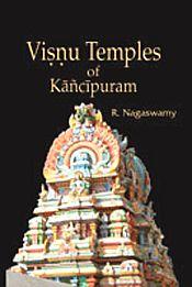 Visnu Temples of Kancipuram / Nagaswamy, R. 