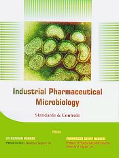 Industrial Pharmaceutical Microbiology: Standards and Controls / Hodges, Norman & Hanlon, Geoff (Eds.)