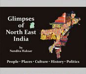 Glimpses of North East India: People, Places, Culture, History, Politics (A box containing 200 knowledge cards and an information pamplet) / Haksar, Nandita 