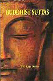 Buddhist Suttas/ Sutras / Rhys Davids, T.W. (Tr.)