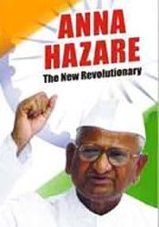 Anna Hazare: The New Revolutionary / Tiwari, Prateeksha M. 