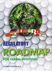 Regulatory Roadmap for Herbal Medicines / Kumar, G. Sudesh 