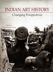 Indian Art History: Changing Perspectives / Dhar, Parul Pandya (Ed.)