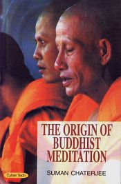The Origin of Buddhist Meditation / Chaterjee, Suman 