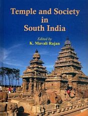 Temple and Society in South India / Rajan, K. Mavali (Ed.)