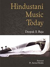 Hindustani Music Today / Raja, Deepak S. 