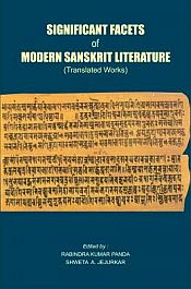 Significant Facets of Modern Sanskrit Literature: Translated Works / Panda, Rabindra Kumar & Jejurkar, Shweta A. (Eds.)