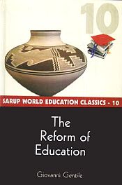 The Reform of Education / Gentile, Giovanni 
