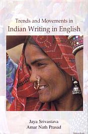 Treands and Movements in Indian Writing in English / Srivastava, Jaya & Prasad, Amar Nath 