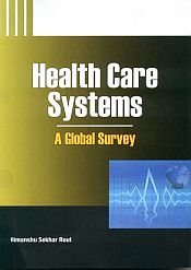 Health Care Systems: A Global Survey / Rout, Himanshu Sekhar 