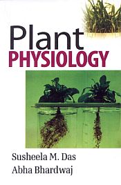 Plant Physiology / Das, Susheela M. & Bhardwaj, Abha 
