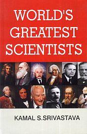 World's Greatest Scientists / Srivastava, Kamal S. 