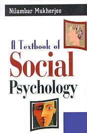 A Textbook of Social Psychology / Mukherjee, Nilambar 
