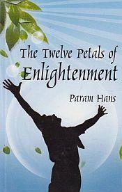 The Twelve Petals of Enlightenment / Hans, Param 