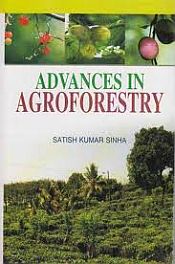 Advances in Agroforestry / Sinha, Satish Kumar (Dr.)
