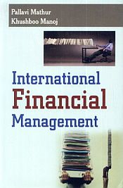 International Financial Management / Mathur, Pallavi & Manoj, Khushboo 
