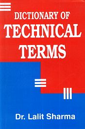Dictionary of Technical Terms / Sharma, Lalit (Dr.)