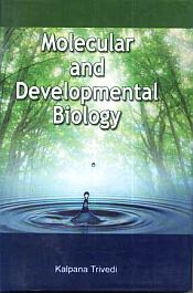 Molecular and Development Biology / Trivedi, Kalpana 
