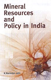 Mineral Resouces and Policy in India / Jetli, K. Narindar 