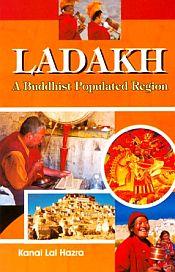 Ladakh: A Buddhist Populated Region / Hazra, Kanai Lal 