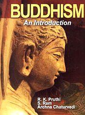 Buddhism: An Introduction / Pruthi, R.K.; Ram, S. & Chaturvedi, Archna 