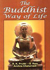 Buddhist Way of Life / Pruthi, R.K.; Ram, S. & Chaturvedi, Archna 