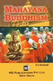 Mahayana Buddhism / Dwivedi, K.S. 