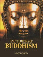 Encyclopaedia of Buddhism; 4 Volumes / Gupta, Lokesh 